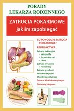 Okładka - Zatrucia pokarmowe. Jak im zapobiegać - Annna Wilkosz