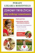 Okładka - Zdrowy tryb życia, aby uniknąć nowotworu - Praca zbiorowa