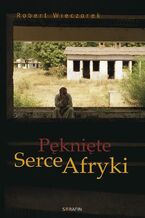 Okładka - Pęknięte Serce Afryki - Robert Wieczorek