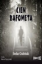 Okładka - Cień Bafometa - Stefan Grabiński