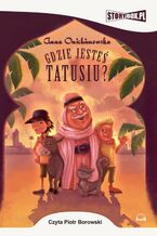 Okładka - Gdzie jesteś tatusiu? - Anna Onichimowska