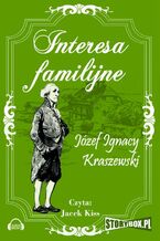 Okładka - Interesa familijne - Józef Ignacy Kraszewski