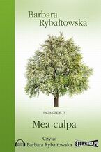 Okładka - Mea Culpa Saga Część 4 - Barbara Rybałtowska
