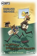 Okładka - Mors, Pinky i tajemnica dyrektora Fiszera - Dariusz Rekosz