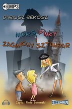 Okładka - Mors, Pinky i zaginiony sztandar - Dariusz Rekosz