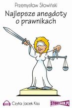 Okładka - Najlepsze anegdoty o prawnikach - Przemysław Słowiński