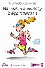 Okładka - Najlepsze anegdoty o sportowcach - Przemysław Słowiński