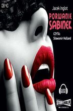 Okładka - Porwanie Sabinek - Jacek Inglot