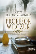 Okładka - Profesor Wilczur - Tadeusz Dołęga Mostowicz