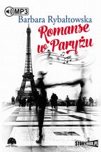 Okładka - Romanse w Paryżu - Barbara Rybałtowska