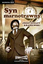 Okładka - Syn marnotrawny - Józef Ignacy Kraszewski