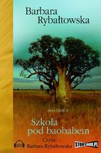 Okładka - Szkoła pod baobabem - Barbara Rybałtowska