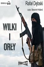 Okładka - Wilki i Orły - Rafał Dębski