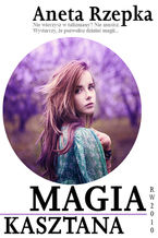 Okładka - Magia kasztana - Aneta Rzepka