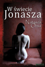Okładka - W świecie Jonasza - Natasza Orsa