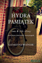 Okładka - Hydra pamiątek - Katarzyna Woźniak