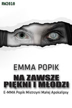 Okładka - Na zawsze piękni i młodzi - Emma Popik