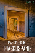 Okładka - Piaskospanie - Marcin Orlik