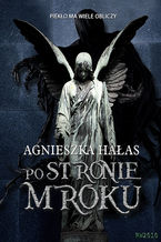 Okładka - Po stronie mroku - Agnieszka Hałas