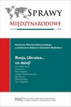 Okładka - Sprawy Międzynarodowe 1/2015 - Marcin Zaborowski, Adam Daniel Rotfeld, Anna Maria Dyner, Justyna Prus, Piotr Kościński, Jarosław Ćwiek-Karpowicz, Igor Ksenicz, Paweł Książek, Piotr Długołęcki, Jacek Durkalec, Jan Rowiński, Bartłomiej Zdaniuk