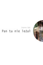 Okładka - Pan tu nie leżał - Joanna Bąk