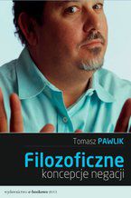 Okładka - Filozoficzne koncepcje negacji - Tomasz Pawlik