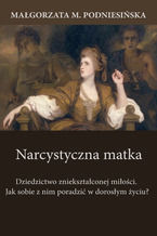 Okładka - Narcystyczna matka - Małgorzata M. Podniesińska
