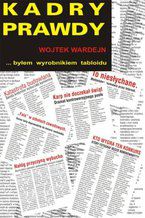 Okładka - Kadry prawdy - Wojciech Wardejn