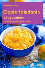Okładka - Ciepłe śniadania - Małgorzata Haisig