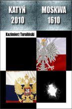 Katyń 2010 - Moskwa 1610