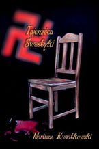 Okładka - Tajemnica swastyki - Mariusz Kwiatkowski
