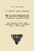 Okładka - Z historii prasy polskiej - Piotr Lewandowski