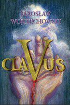 Okładka - Clavus - Jarosław Wojciechowski