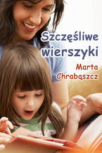Okładka - Szczęśliwe wierszyki - Marta Chrabąszcz