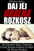 Okładka - Daj jej oralną rozkosz - Aleksander Wielki