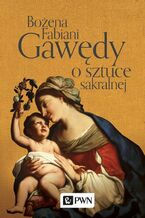 Okładka - Gawędy o sztuce sakralnej - Bożena Fabiani