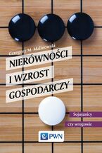 Okładka - Nierówności i wzrost gospodarczy - Grzegorz Malinowski