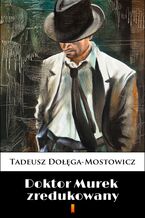 Okładka - Doktor Murek zredukowany - Tadeusz Dołęga-Mostowicz