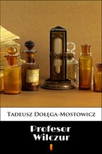 Okładka - Profesor Wilczur - Tadeusz Dołęga-Mostowicz