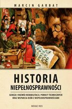 Okładka - Historia niepełnosprawności - Marcin Garbat