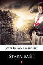 Okładka - Stara baśń - Józef Ignacy Kraszewski