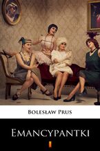 Okładka - Emancypantki - Bolesław Prus