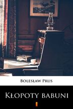 Okładka - Kłopoty babuni - Bolesław Prus