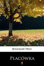 Okładka - Placówka - Bolesław Prus