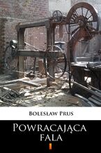 Okładka - Powracająca fala - Bolesław Prus