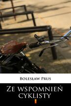 Okładka - Ze wspomnień cyklisty - Bolesław Prus