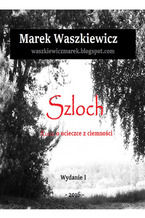 Okładka - Szloch - Marek Waszkiewicz
