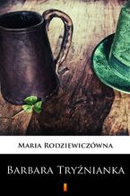Okładka - Barbara Tryźnianka - Maria Rodziewiczówna