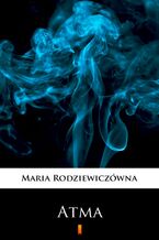 Okładka - Atma - Maria Rodziewiczówna