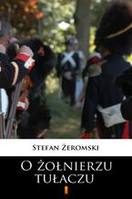 Okładka - O żołnierzu tułaczu - Stefan Żeromski